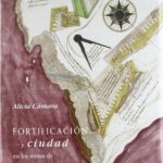 Fortificación y ciudad en los reinos de Felipe II