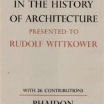 Essays in the history of architecture presented to Rudolf Wittkower