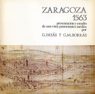 Zaragoza 1563: presentación y estudio de una vista panorámica inédita