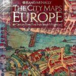 The city maps of Europe: 16th century town plans from Braun & Hogenberg