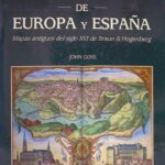Ciudades de Europa y España: mapas antiguos del siglo XVI de Braun & Hogenberg