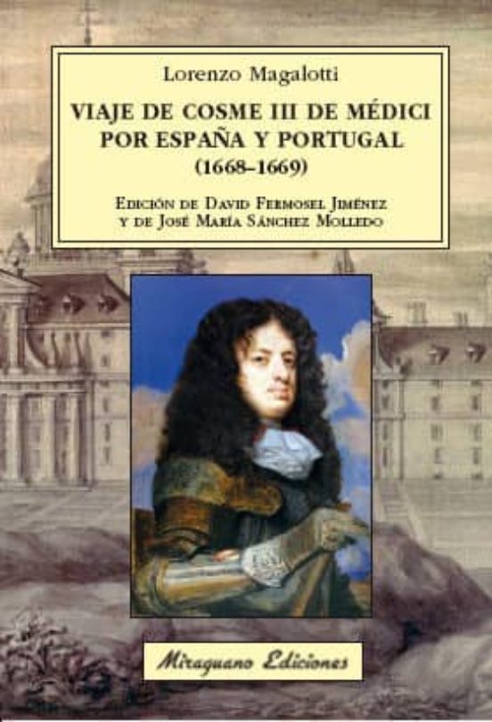 Viaje de Cosme III de Médici por España y Portugal (1688 – 1699)