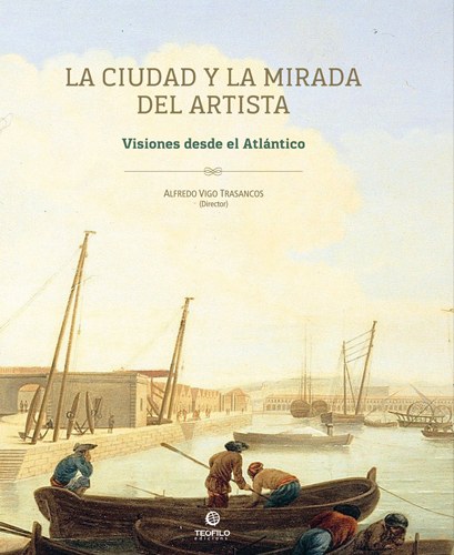 La Ciudad y la Mirada del Artista: Visiones desde el Atlántico